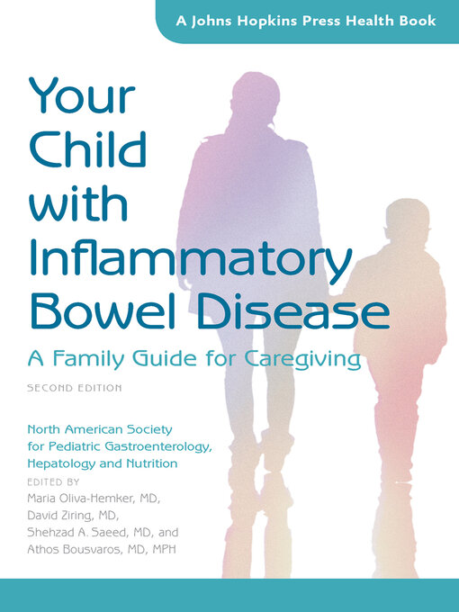 Title details for Your Child with Inflammatory Bowel Disease by North American Society for Pediatric Gastroenterology, Hepatology and Nutrition - Available